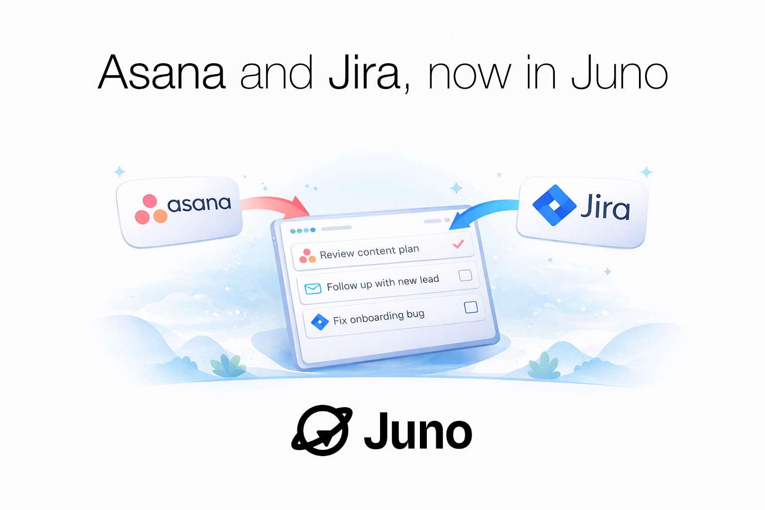Asana and Jira tasks inside Juno